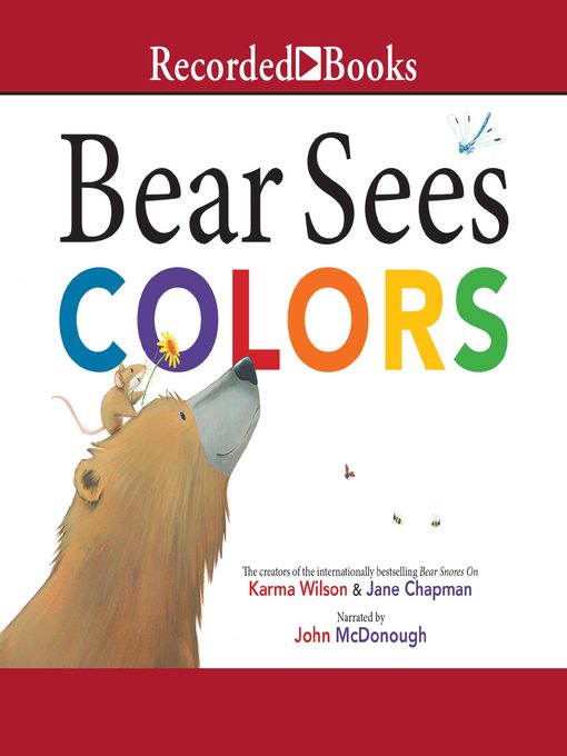 Title details for Bear Sees Colors by Karma Wilson - Wait list